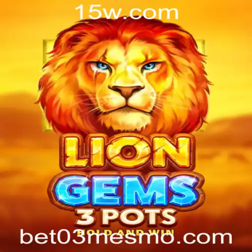 Explorando LionGems3pots: Descubra a Aventura e as Regras do Jogo Popular