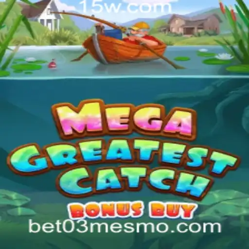 Descubra o Empolgante Universo de MegaGreatestCatchBonusBuy